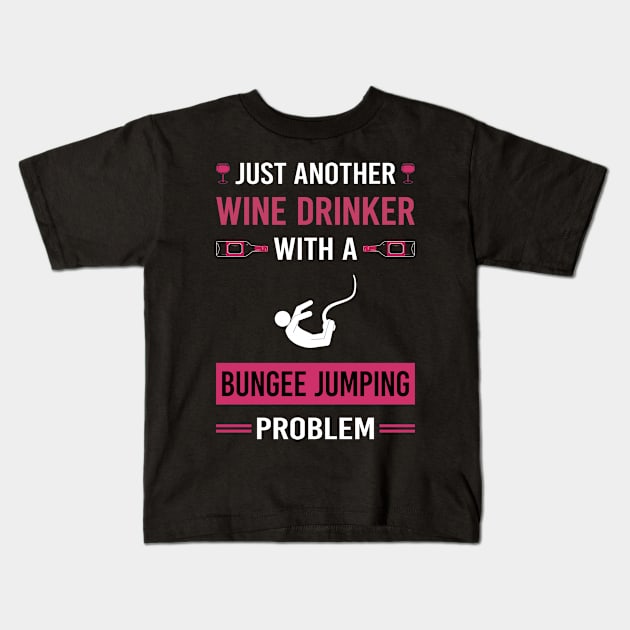 Wine Drinker Bungee Jumping Jump Jumper Kids T-Shirt by Good Day